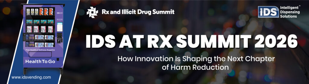 IDS at Rx Summit 2026: How Innovation Is Shaping the Next Chapter of Harm Reduction