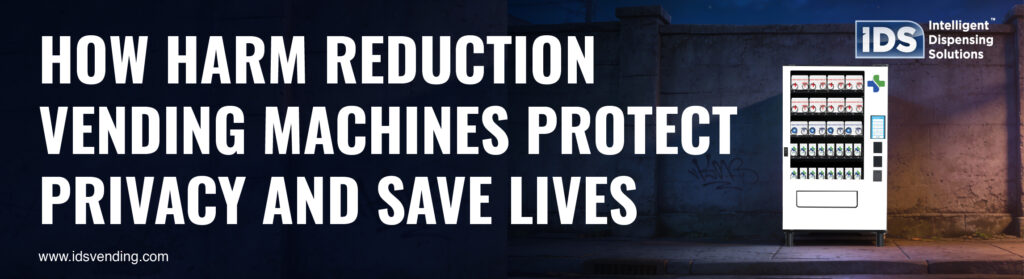 Harm Reduction Vending Machines
