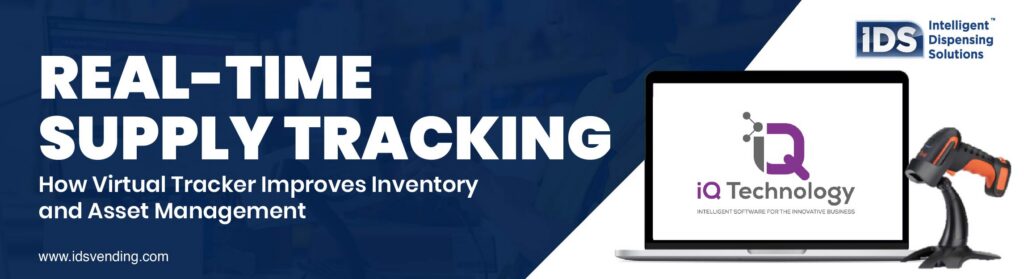 Real-Time Supply Tracking: How Virtual Tracker Improves Inventory and Asset Management